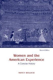 Women and the American Experience A Concise History by Nancy Woloch 