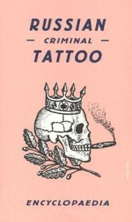 Russian Criminal Tattoo Encyclopaedia 2004, Hardcover