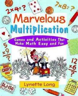 Marvelous Multiplication Games and Activities That Make Math Easy and 