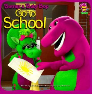 Barney and Baby Bop Go to School by Mark S. Bernthal and Inc. Staff 