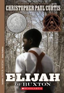Elijah of Buxton by Christopher Paul Curtis 2009, Paperback, Prebound 