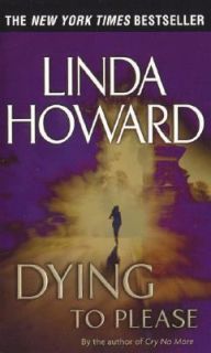 Dying to Please by Linda Howard 2003, Paperback