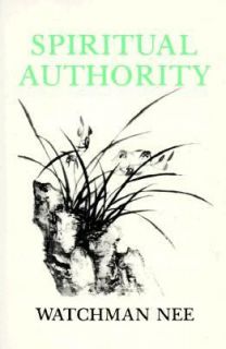 Spiritual Authority by Watchman Nee (197