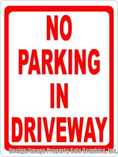 No Parking in Driveway Sign .Post to Inform Drivers Not to Park in 