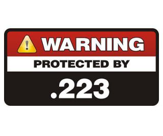 223 Rifle Protected Warning Firearm 223 Cal Ammo Can Vinyl Sticker 