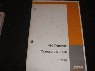 case 460 trencher operators manual  19 99
