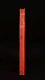 C1901 Savage Life in New Guinea Charles w Abel Illustrated