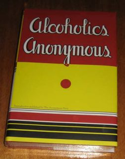 Alcoholics Anonymous First Edition Reprint Big Book HC