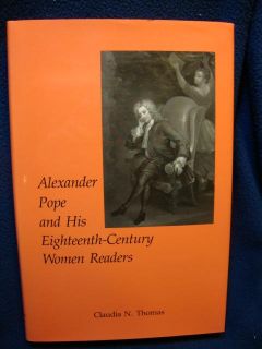 Alexander Pope and His Eighteenth Century Women Readers Book 80635 