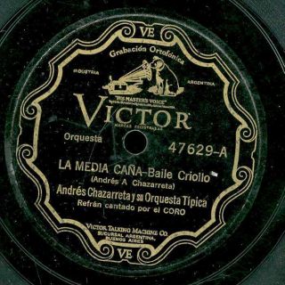 Andres Chazarreta La Media Caña 78 RPM Argentina Folk