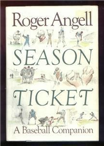 Season Ticket A Baseball Companion by Roger Angell 0395381657