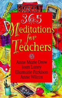 Anne Marie Drew   365 Meditations For Teachers (1996)   Used   Trade 