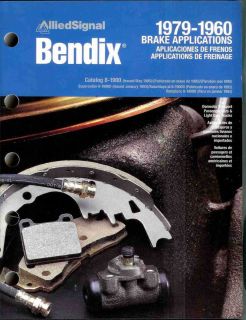   Bendix Domestic & Import Car & Truck Brake Parts Application Catalog