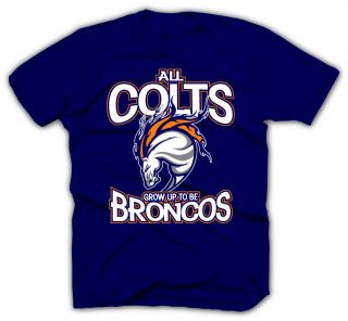 Denver Broncos Shirt Peyton Manning Jersey All Colts Grow Up to Be 