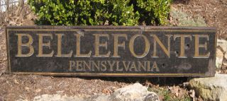 Bellefonte Pennsylvania Rustic Hand Crafted Wooden Sign