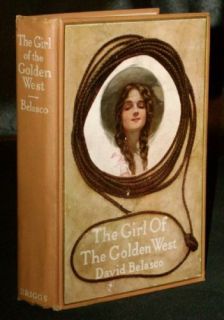 Belasco The Girl from The Golden West 1912 1st Canadian