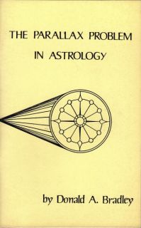 Vintage 1986 PB The Parallax Problem in Astrology by Donald Bradley 