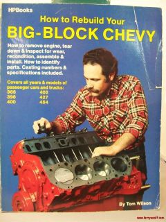 How to Rebuild Big Block Chevy Engines by Tom Wilson 0895861755