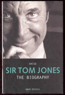 Arise Sir Tom Jones Biography Book Lauper Geldof Jazz 1844543226 