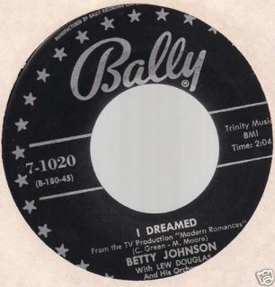 Betty Johnson Hit 45s on Bally Label I Dreamed Little White Lies 