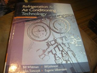   and Air Conditioning Technology by Bill Whitman Bill Johnson