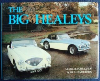 The Big Healeys A Collectors Guide Graham Robson Car Book