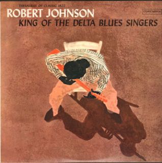   the lp king of the delta blues singers by robert johnson as released