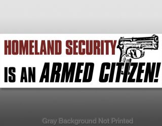 Homeland Security Armed Citizen Bumper Sticker NRA Gun