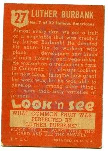 This is a 1952 Topps Luther Burbank Botanist Look n See Card. Card is 