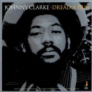 Johnny Clarke Dread A Dub LP New Vinyl Jamaican Bunny Lee