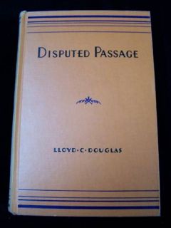 Vintage Book Disputed Passage Lloyd C Douglas 1939