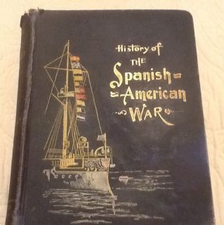 1898 History Of The Spanish American War, Illustrated, By Henry Watson 