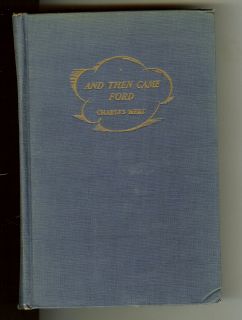 And Then Came Ford Charles Merz First Edition
