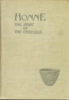 Honne The Spirit of Chehalis Indian Tribe Origins 1925