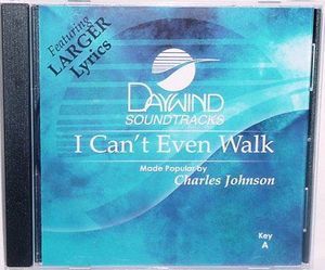 Charles Johnson I CanT Even Walk New Accompaniment CD
