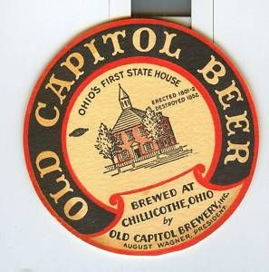 INCH OLD CAPITOL BEER COASTER * Chillicothe, Ohio