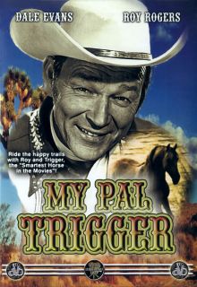 My Pal Trigger (DVD, 2004) Dale Evans, Roy Rogers