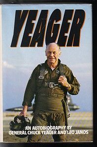 Bell x 1 Test Pilot General Chuck Yeager Signed Book Yeager