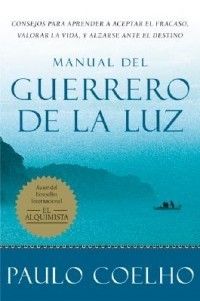 Manual del Guerrero de La Luz NEW by Paulo Coelho