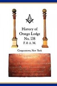 Otsego Lodge No 138 F A M Cooperstown New York 0978906624