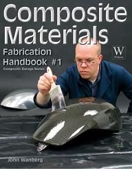 Composite Materials Farication Handbook   Fiberglass Carbon Fiber