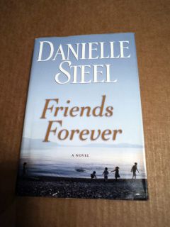 2012 Friends Forever Hard Cover LARGE Print Book Danielle Steel