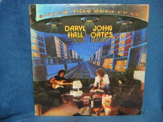 LP Record Album 33 RPM Daryl Hall John Oates Bigger Than Both of US R3