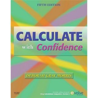 New Calculate with Confidence Morris Deborah Gray 0323056296