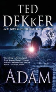 Adam by Ted Dekker 2010 Paperback Reprint