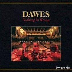 dawes nothing is wrong lp 2011 sophomore set advances exceptional