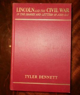 Lincoln The Civil War 1st Edition 1939 Edited by Tyler Dennett