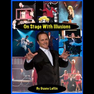 On Stage with Illusions by Duane Laflin