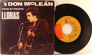 Don McLean Lloras Promo Spain 45 w PS Sung in Spanish