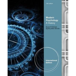  History of Modern Psychology 10E by Duane P Schultz 1133316247
